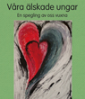 våra älskade ungar