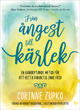 Från ångest till kärlek