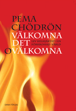 välkomna det ovälkomna