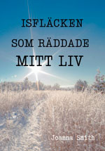 isfläcken som räddade mitt liv