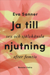 ja till njutning